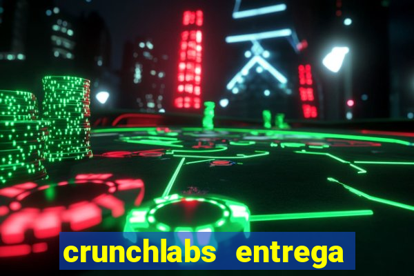 crunchlabs entrega no brasil